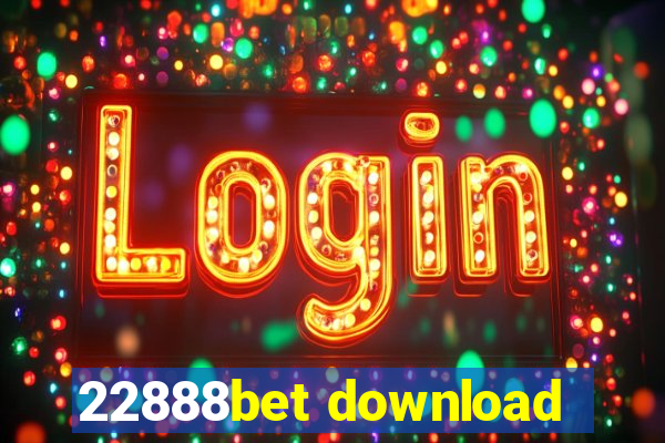 22888bet download